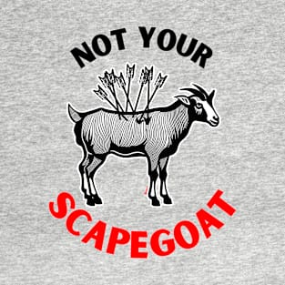 Not Your Scapegoat | Narcissistic Abuse T-Shirt